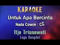 Lagu Untuk Apa Bercinta (Karaoke) Itje Trisnawati - Nada Cowok C#m - Lagu Dangdut