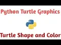 Python Turtle Graphics - How to change the shape and color of turtle