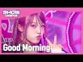 Download Lagu [COMEBACK] 최예나(YENA) - Good Morning l Show Champion l EP.502 l 240124