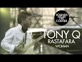 Download Lagu Tony Q Rastafara - Woman | Sounds From The Corner Live #34