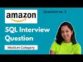 Amazon SQL Interview Question - Medium Category