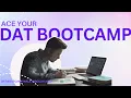 DAT Bootcamp Walkthrough 2025