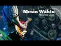Download Lagu Mesin waktu - Atmanara Music Official
