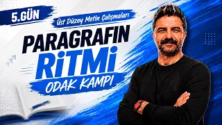 Paragrafın Ritmi | ODAK KAMPI | Üst Düzey Metin Çalışmaları | Rüştü Hoca