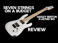 Seven String Harley Benton - Worth the money
