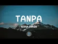 Download Lagu Tanpa - 6ixth Sense (Lirik)