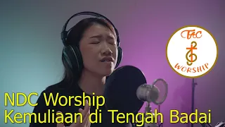 Download NDC Worship - Kemuliaan di Tengah Badai ( Cover by TAC Worship ) MP3