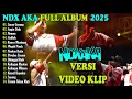 Download Lagu NDX AKA Full Album Terbaru 2025 Lagu Jawa Viral - Jaran Goyang - Angin Dalu - Nemen