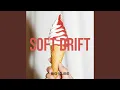 Soft Drift