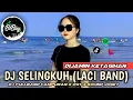 Download Lagu DJ SELINGKUH - LACY BAND - DJ FULLBAND SOUND GANJUR - SOUND VIRAL TIKTOK