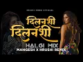 Download Lagu DILNASHI DILNASHI | DJ SONG | NACHO MIX | DJ MANGESH HRUSHI REMIX | VIRAL TRENDING SONG |