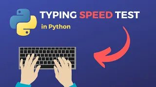 Coding a Typing Test Python Tutorial