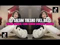 Download Lagu DJ SALAM TRESNO SLOWED REVERB DJ TRESNO RABAKAL ILANG KANGEN SANGSOYO MBEKAS FULL BASS TERBARU 2024
