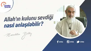 Allah'ın kulunu sevdiği nasıl anlaşılabilir?