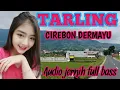 Download Lagu TARLING CIREBONAN LAN DERMAYUAN FULL LAGU TARLING PALING ENAK DI DENGAR MP3