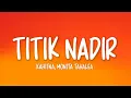 Download Lagu Kahitna Feat. Monita Tahalea - Titik Nadir (Lirik Lagu)