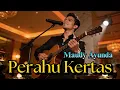 Lagu Perahu Kertas - Maudy Ayunda (Acoustic Cover) | Versi Cowok Yang Bikin Baper (Lirik Video)