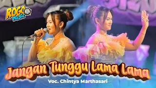 jangan tunggu lama lama voc chintya u0026 lerry mahesa cover jandhut rogo music 