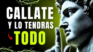 🤫CÁLLATE y Actúa Como Si No Tuvieras Nada Que Perder | ESTOICISMO