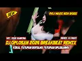 Lagu DJ OPLOSAN 2026 BREAKBEAT REMIX TUTUPAN BOTOLMU TUTUPAN OPLOSANMU [ DJ WADI BREAKBEAT OFFICIAL ]