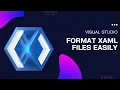 Format XAML Files Effortlessly in NET MAUI and WPF