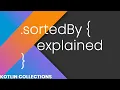 SortedBy Explained - Kotlin Collections