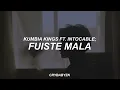 Kumbia Kings Ft. Intocable - Fuiste Mala // Letra