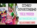 Lagu NON STOP//NEW TRENDING//TUR TONE//TIMLI SONG MIX//2025-26//DJ ALPESH DSK 🥁💥
