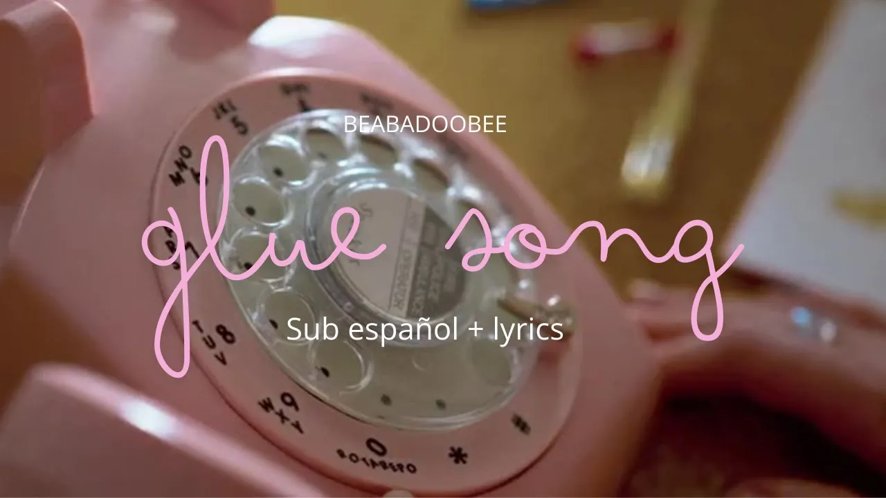 glue song (sub español + lyrics) - beabadoobee (Video Inspired) @Beabadoobee glue song (sub español + lyrics) - beabadoobee (Video Inspired) @Beabadoobee