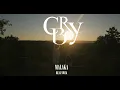Download Lagu Malaka - Cry boy