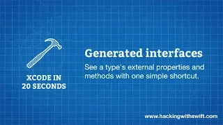Xcode in 20 Seconds Generated interfaces