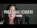 Download Lagu Poda Nauli ( Nia Tobing Cover ) Cipt. Sakkan Sihombing