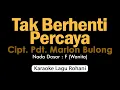 Download Lagu TAK BERHENTI PERCAYA | Karaoke Lagu Rohani Nada Wanita