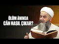 Download Lagu Ölüm Ânında Cân Nasıl Çıkar?