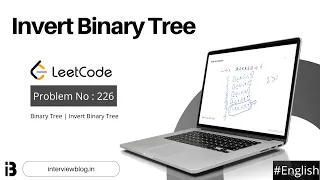 Invert Binary Tree Coding Interview Question Leetcode - 226 InterviewBlog