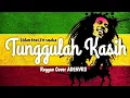Tunggulah kasih - Zinidin Zidan REGGAE COVER ADENVRS