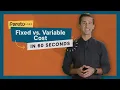 Difference Between Fixed Costs and Variable Costs - 60 Second Breakdown
