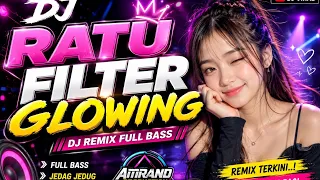 dj ratu filter glowing dj remix full bass viral tiktok amrand production