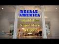 RESALE AMERICA - Liquidation SuperStore is Open