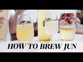 How to Make Homemade Jun Kombucha