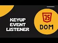 62 Implement Search box functionality using Keyup event - DOM