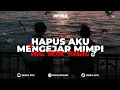 Download Lagu DJ HAPUS AKU X MENGEJAR MIMPI V2 SLOWED RVB | VIRAL TIKTOK TERBARU 2025