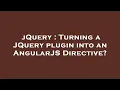 jQuery Turning a JQuery plugin into an AngularJS Directive