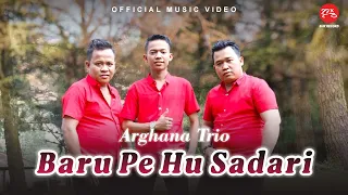 arghana trio baru pe hu sadari official music video 