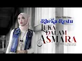 Download Lagu Rheka Restu - Luka Dalam Asmara (Official Music Video)