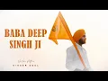 Download Lagu BABA DEEP SINGH JI  SONG | Official Video | KINDER DEOL | NEW PUNABI SONG 2025