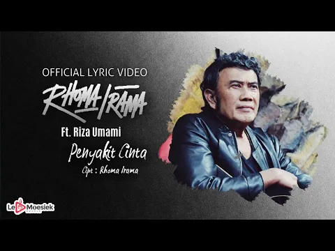 Download MP3 Rhoma Irama Ft Riza Umami - Penyakit Cinta (Official Lyric Video)