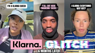 KLARNA GLITCH 6 MONTHS LATER