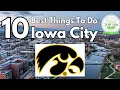 Top 10 Things To Do in Iowa City