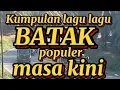 Download Lagu Kumpulan lagu Batak,paling disukai orang,dan enak didengar diperjalanan.